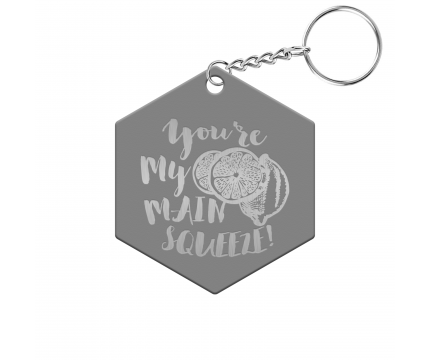 You're My Main Squeeze Hexagon Keychain